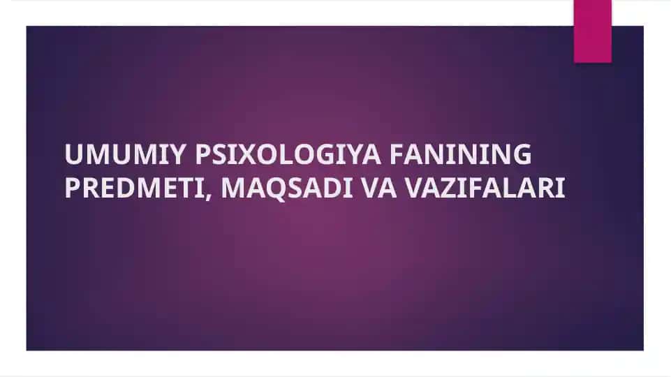 UMUMIY PSIXOLOGIYA FANI