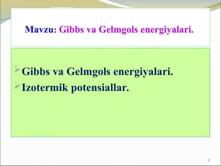 Termodinamika: Gibbs va Helmholtz energiyalari