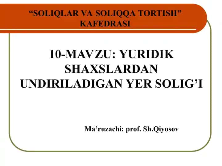 Yuridik shaxslardan undiriladigan yer solig’i