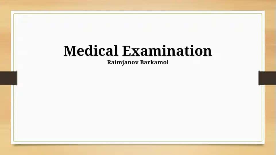 Medical Examination