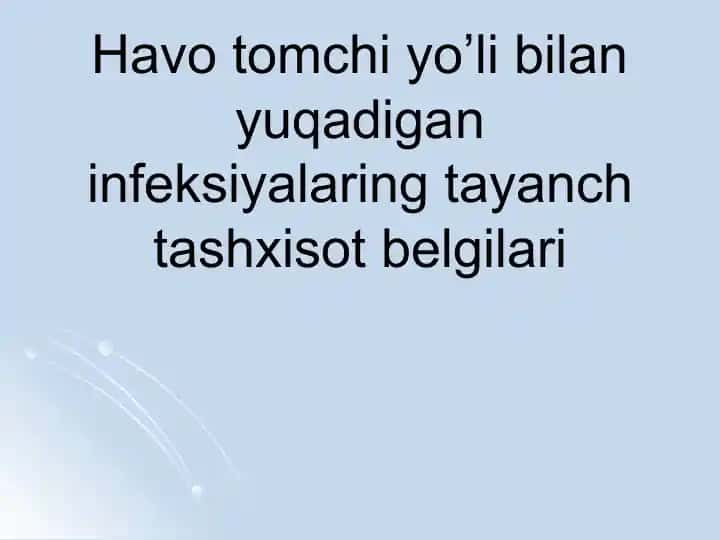 Havotomchiyo'libilanyuqadiganinfeksiyalaringtayanchtashxisotbelgilari