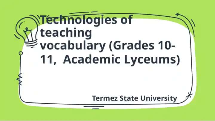 Technologies of teaching vocabulary (Grades 10-11, Academic Lyceums)