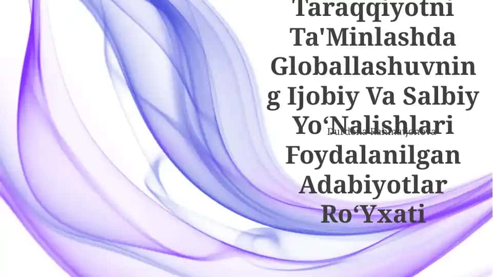 Globallashuvning Ta'Minlashda Ijobiy Va Salbiy YoʻNalishlari