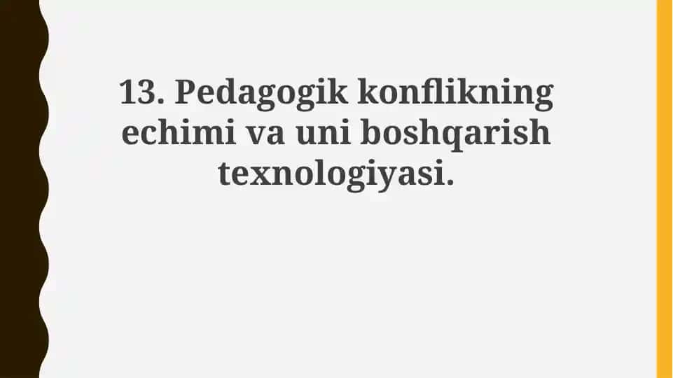 Pedagogik konflikning echimiva uni boshqarish texnologiyasi