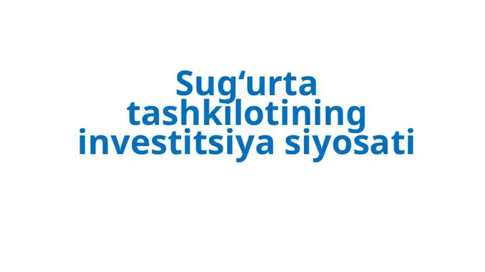 Sug‘urtatashkilotining investitsiyasiyosati