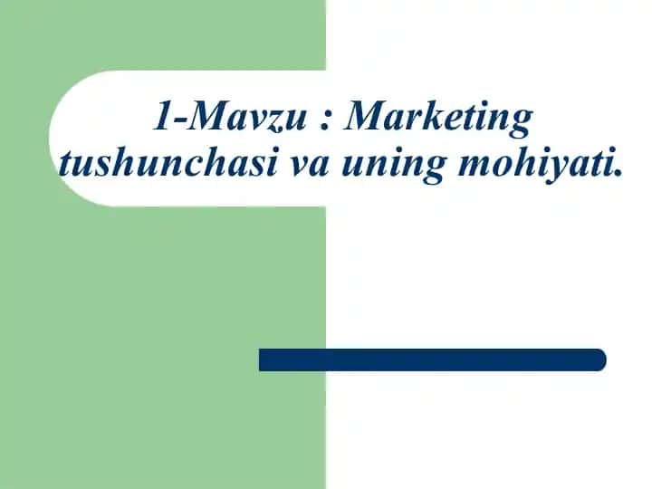 Marketing tushunchasi va uning mohiyati