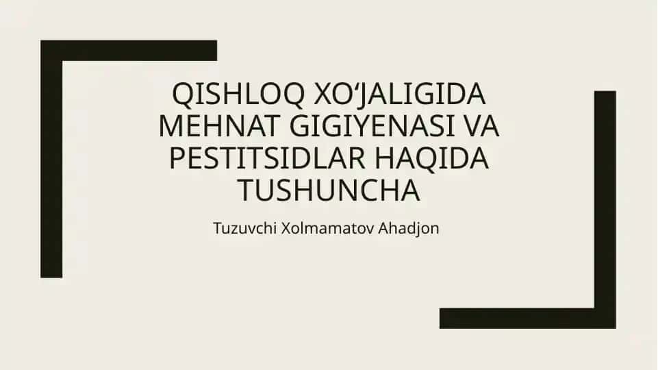 Qishloqxo‘jaligida mehnat gigiyenasi vapestitsidlar haqida tushuncha