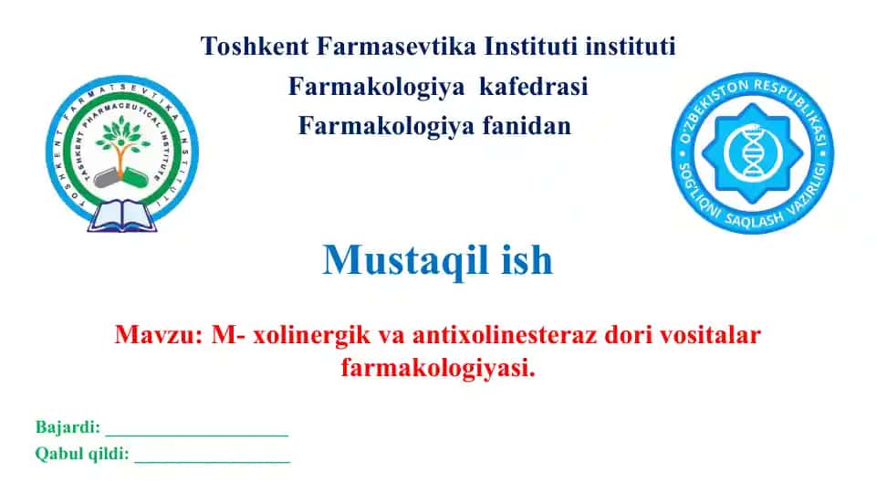 M- xolinergik va antixolinesteraz dori vositalar farmakologiyasi. Taqdimot, 12 bet.