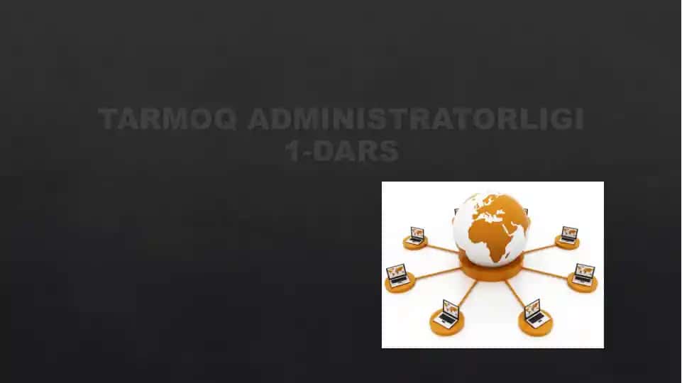 TARMOQ ADMINISTRATORLIGI 1-DARS