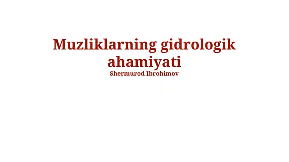 Muzliklarning gidrologik ahamiyati