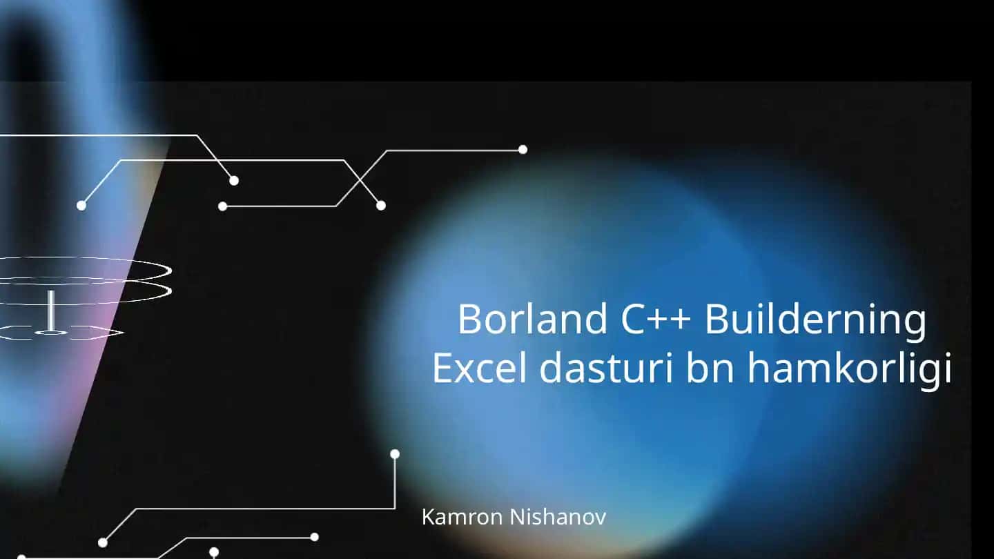 Borland C++ Builderning Excel dasturi bilan hamkorligi