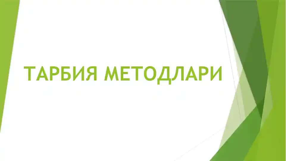 Tarbiya Metodlari