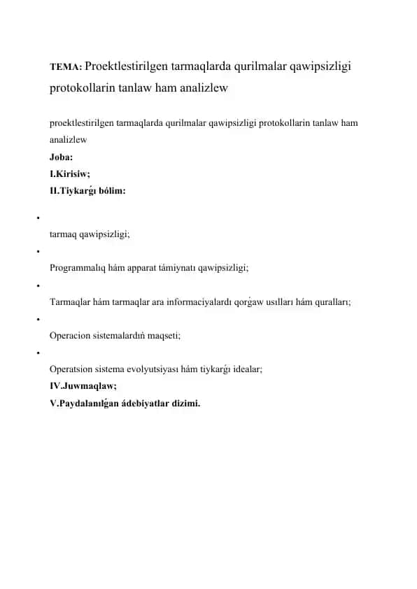 Proektlestirilgen tarmaqlarda qurilmalar qawipsizligi protokollarin tanlaw ham analizlew