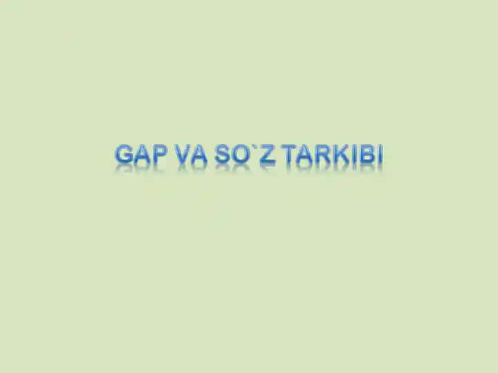 GAP VA SO'Z TARKIBI