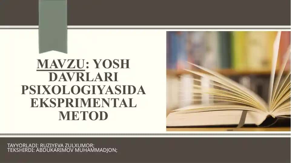 YOSH DAVRLARI PSIXOLOGIYASIDA EKSPRIMENTAL METOD