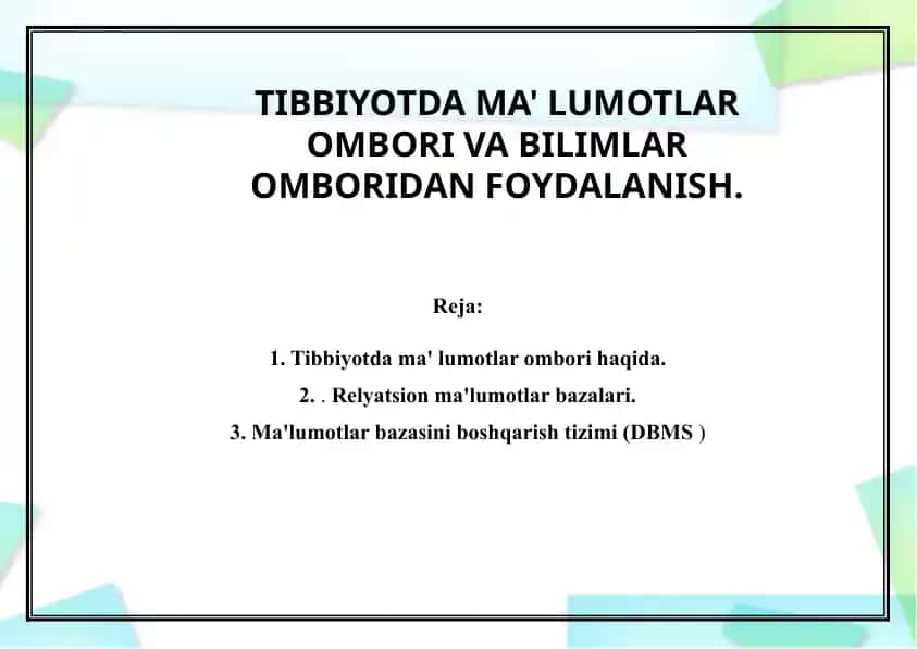 Tibbiyotda ma'lumotlar ombori va bilimlar omboridan foydalanish