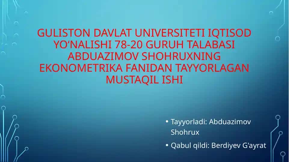 Ekonometrika fanidan mustaqil ish