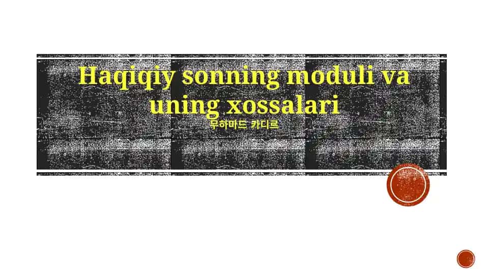 Haqiqiy sonning moduli va uning xossalari