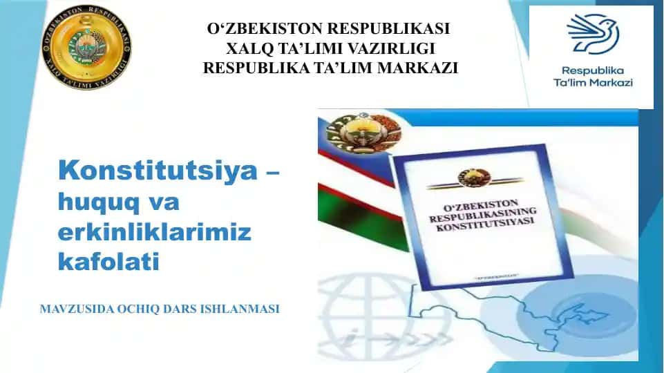 Konstitutsiya – huquq va erkinliklarimiz kafolati