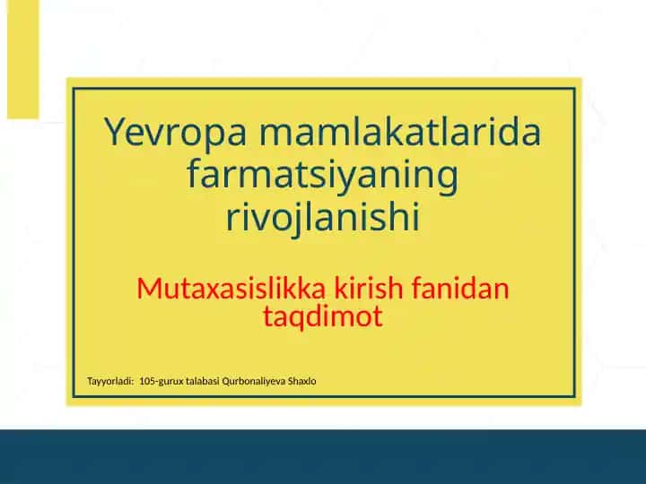 Yevropa mamlakatlarida farmatsiyaning rivojlanishi