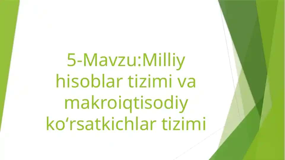 Milliy hisoblar tizimi va makro iqtisodiy koʻrsatkichlar tizimi