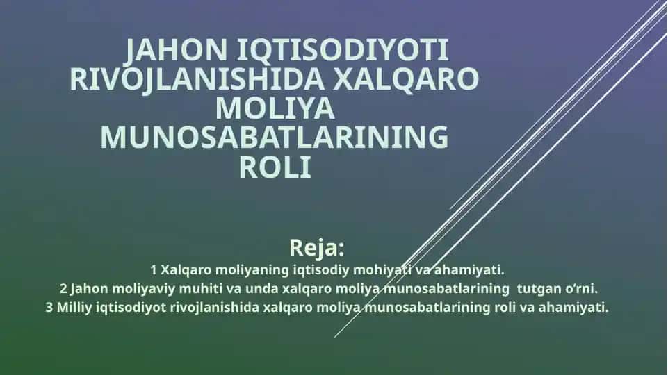 Xalqaromoliyaning iqtisodiy mohiyati vaahamiyati
