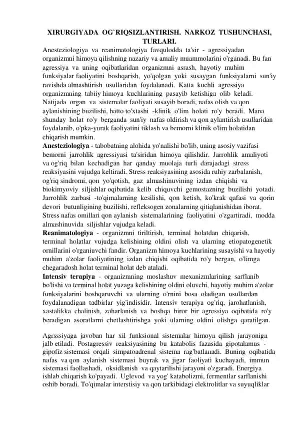XIRURGIYADA OG'RIQSIZLANTIRISH. NARKOZ TUSHUNCHASI, TURLARI.