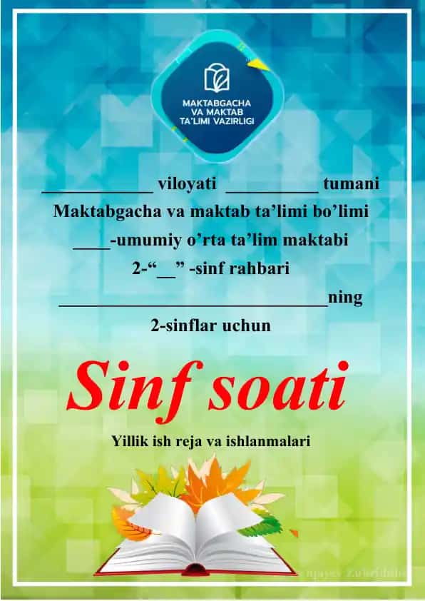 Sinf soatlar uchun yillik ish rejasi va ishlanmalari