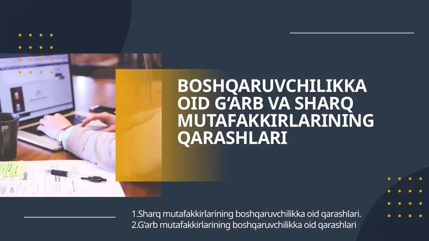 BOSHQARUVCHILIKKA OID G‘ARB VA SHARQ MUTAFAKKIRLARINING QARASHLARI