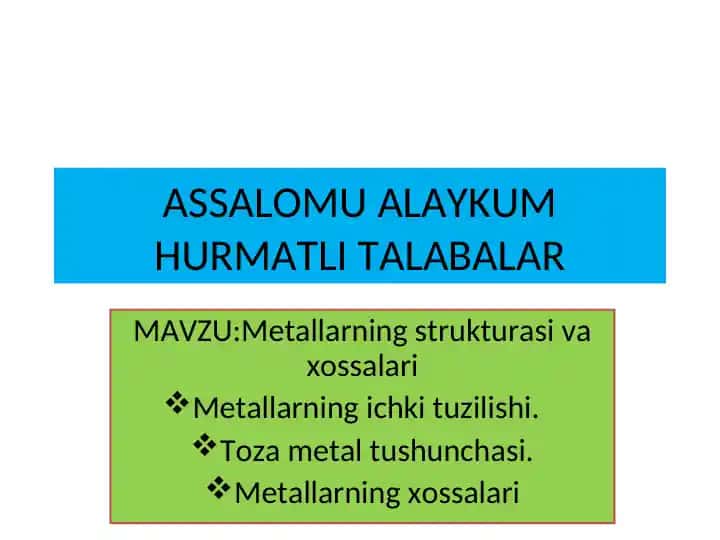 Metallarning strukturasi va xossalari