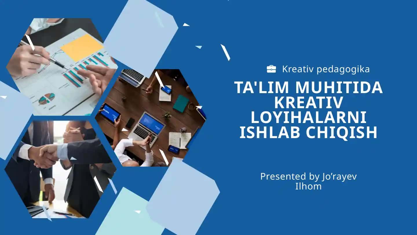 Ta'lim muhitida kreativ loyihalarni ishlash