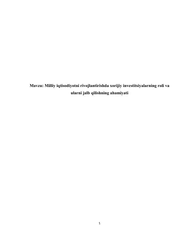 Xorijiy investitsiyalarning o’rni Milliy iqtisodiyotda