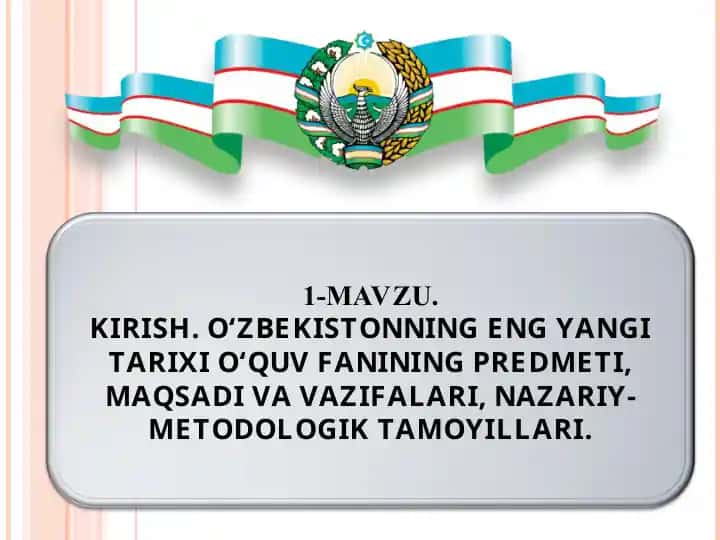 O‘zbekistonning eng yangi tarixini o‘qitish