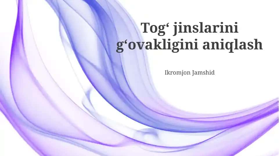 Tog' jinslarini gʻovakligini aniqlash