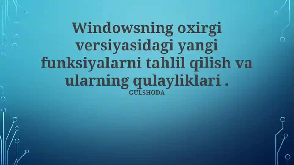 Windows oxirgi versiyasidagi yangi funksiyalar