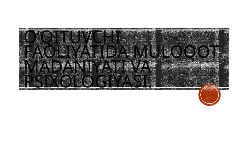 Pedagogik muloqot haqida tushuncha. Pedagogik muloqotning tuzilishi va metodlari