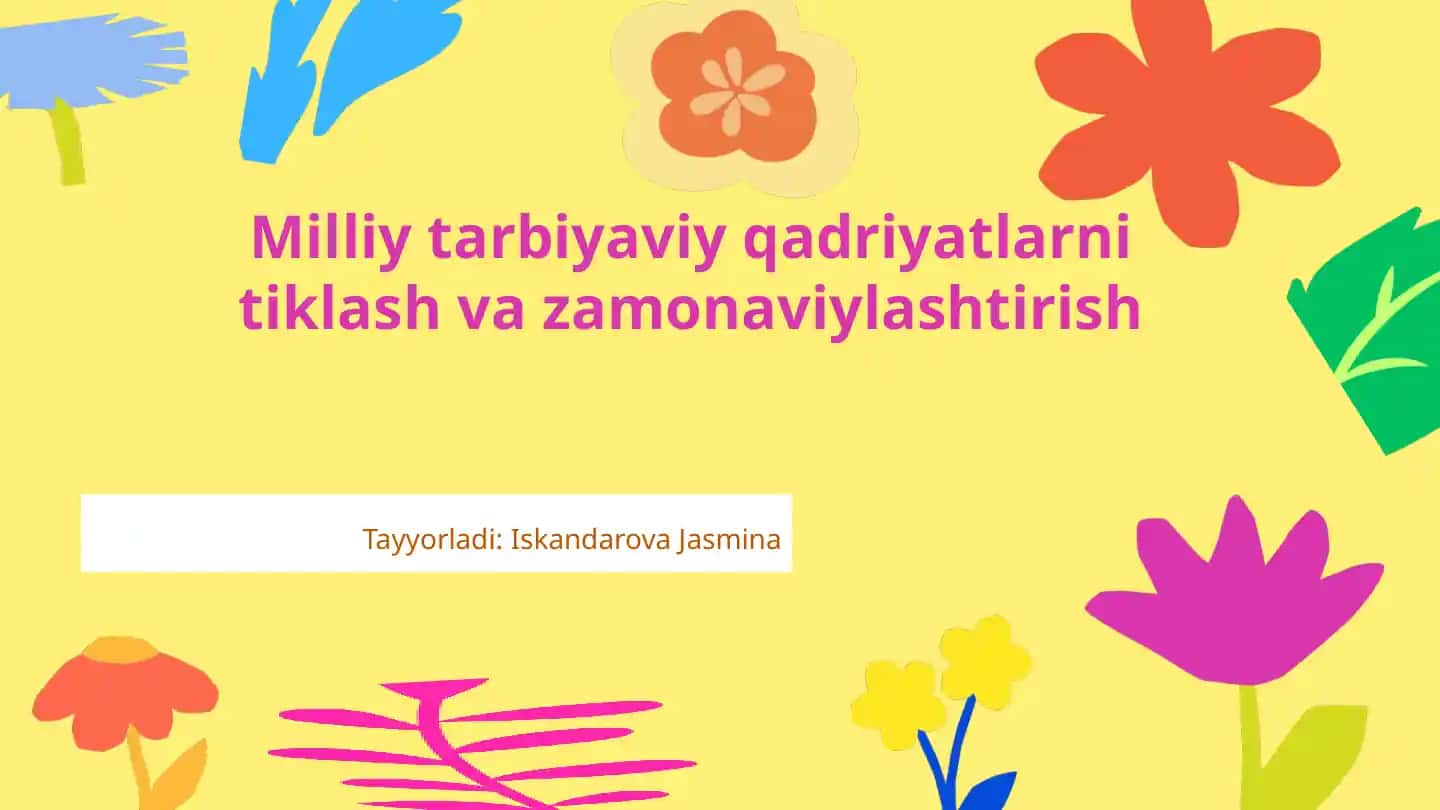 Milliy tarbiyaviy qadriyatlar va zamonaviy o'zgartirish