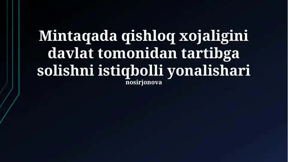 Qishloq xo'jaligini davlat tartibga solishning istiqbolli yo'nalishlari