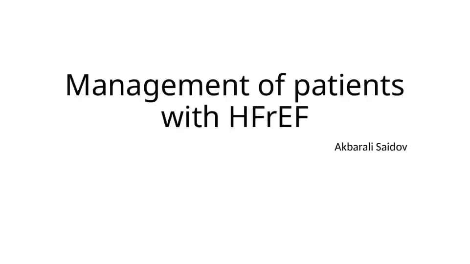 Management of patients with HFrEF