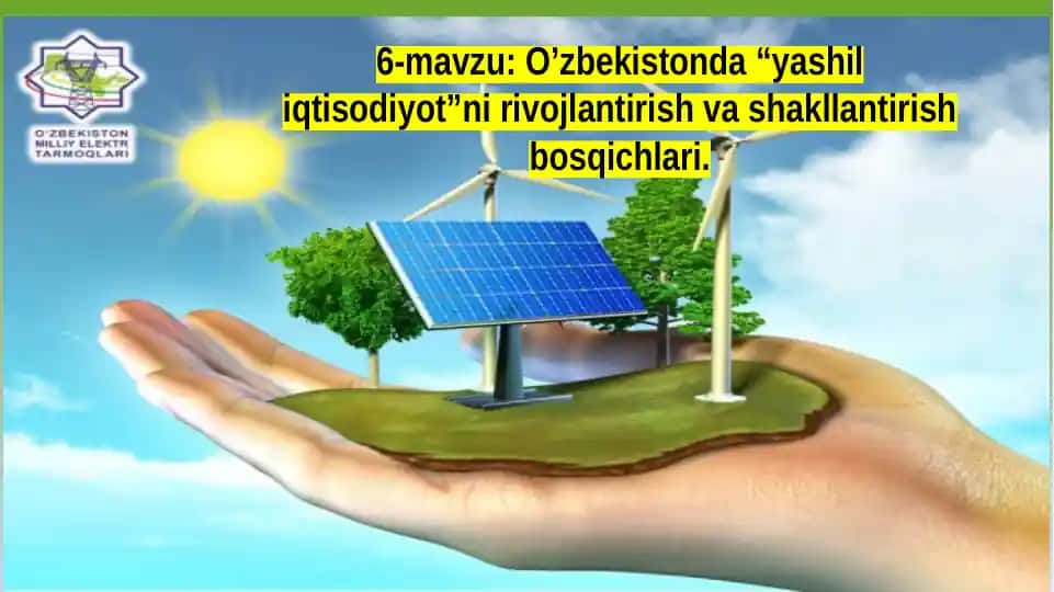 O’zbekistonda “Yashil iqtisodiyot”ni rivojlantirish va shakllantirish bosqichlari