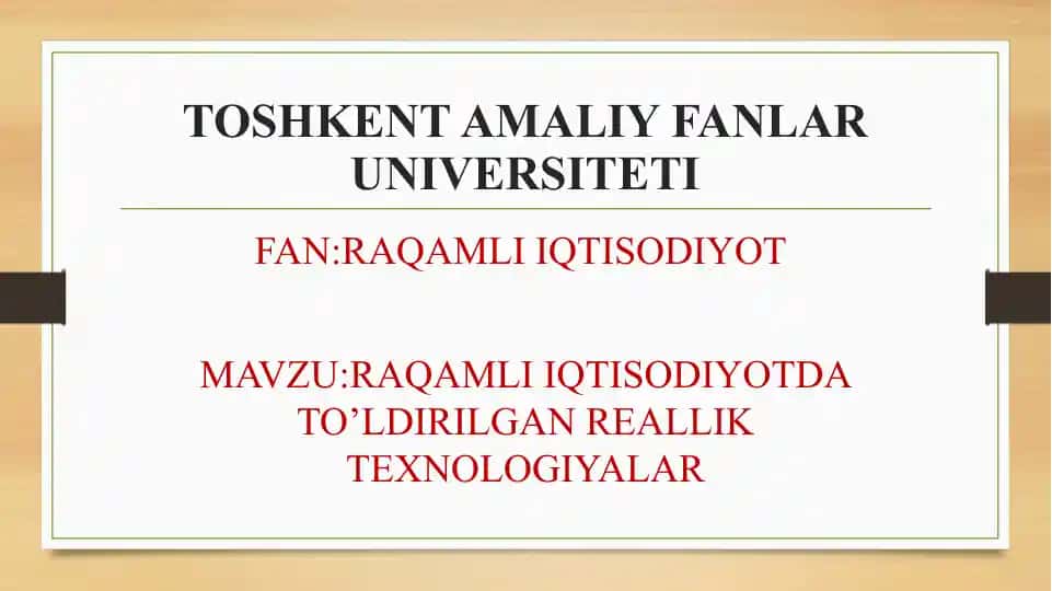 RAQAMLI IQTISODIYOTDA TO’LDIRILGAN REALLIK TEXNOLOGIYALAR
