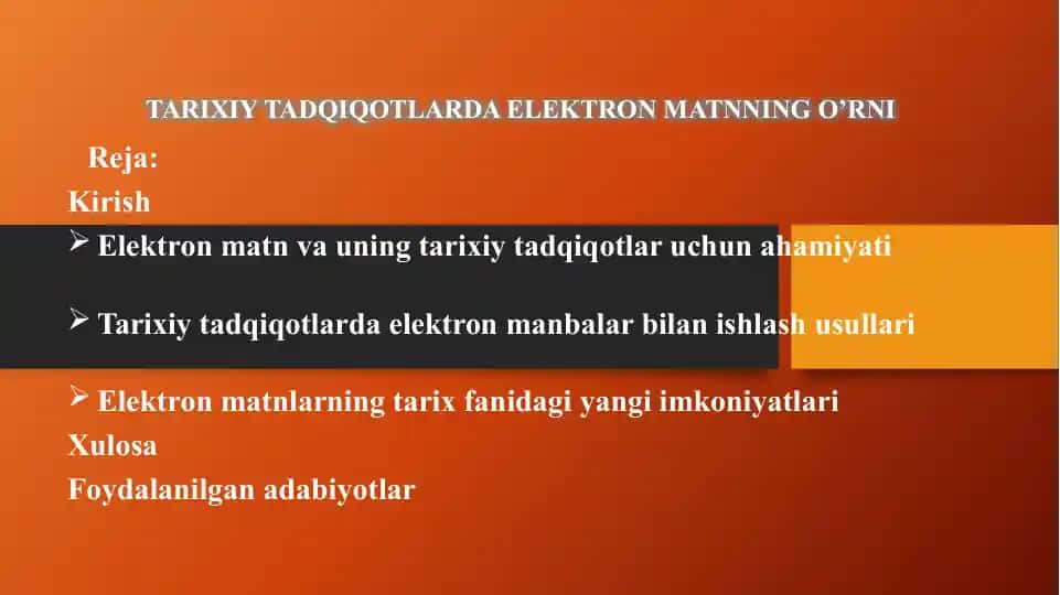 TARIXIY TADQIQOTLARDA ELEKTRON MATNNING O’RNI