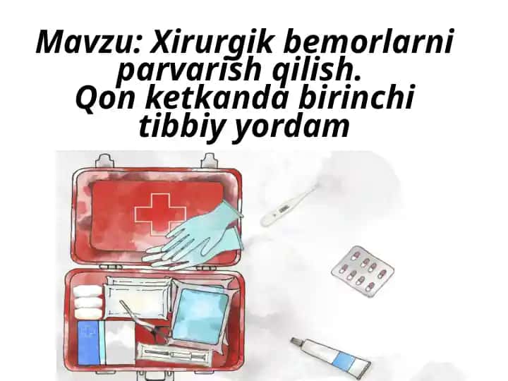 Xirurgik bemorlarni parvarish qilish