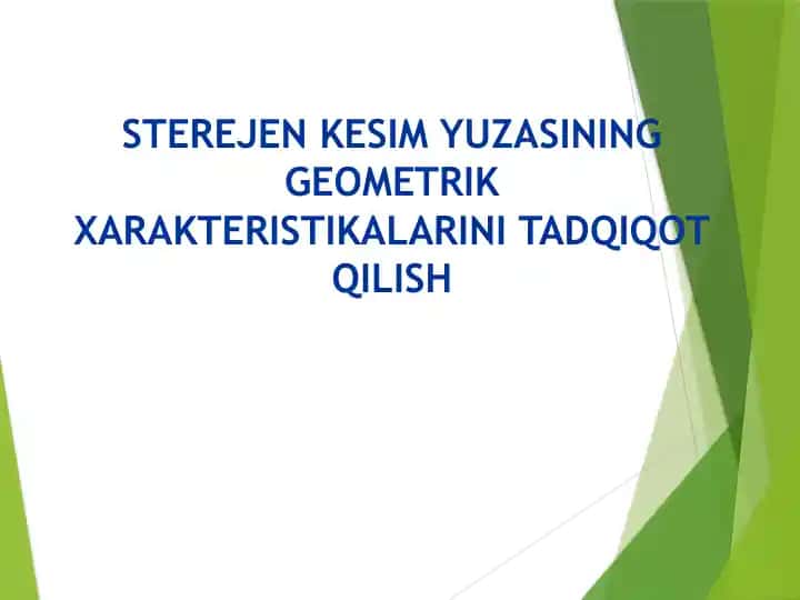 Sterejen Kesim Yuzasi Geometrik Xarakteristikalari