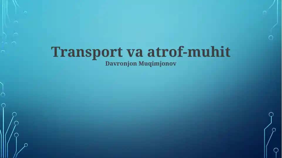 Transport va atrof-muhit