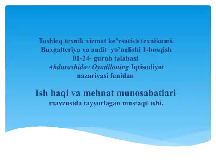 Mustaqil ish: Ish haqi va mehnat munosabatlari