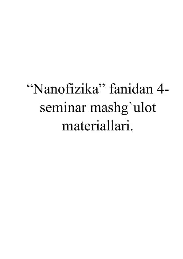 Nanofizika fanidan assemblerlar va nanomashinalar haqida seminar materiallari