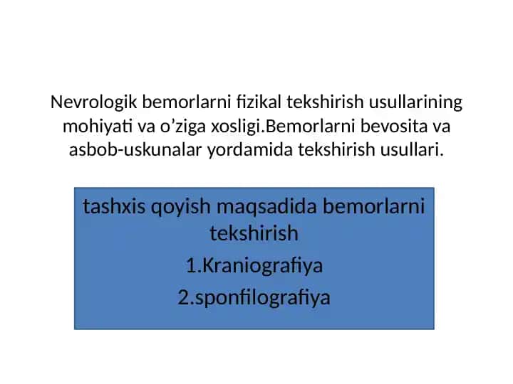 Nevrologik bemorlarni fizikal tekshirish usullari