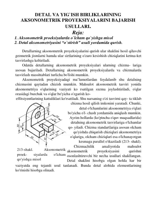 Detal va yig'ish birliklarining aksonometrik proyeksiyalarini bajarish usullari