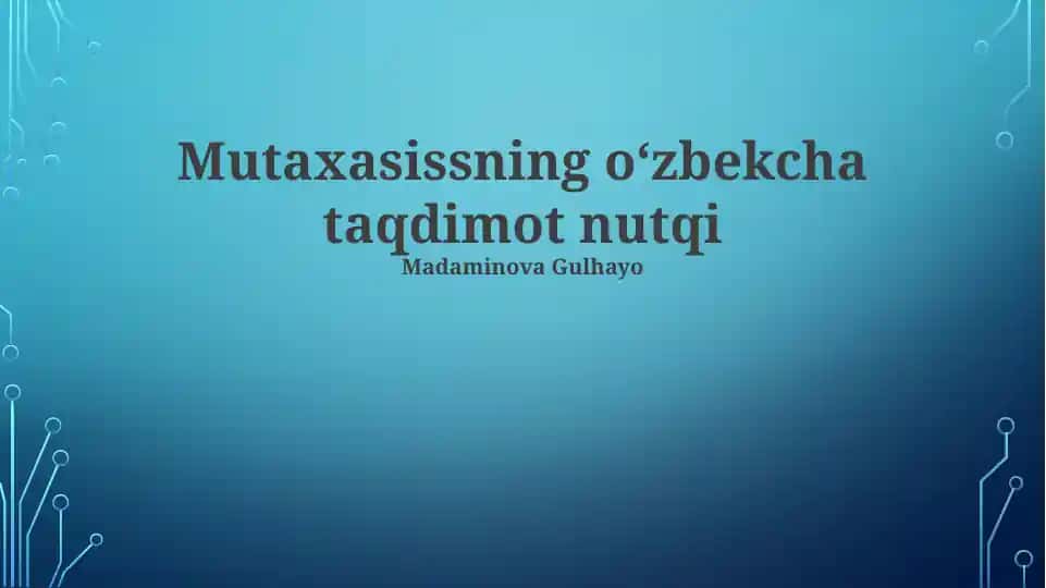 Mutaxasissning oʻzbekcha taqdimot nutqi